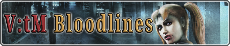 Vampire: the Masquerade - Bloodlines